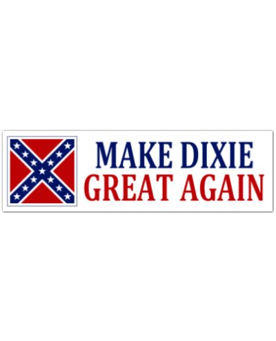 Make Dixie Great Again large bumper sticker